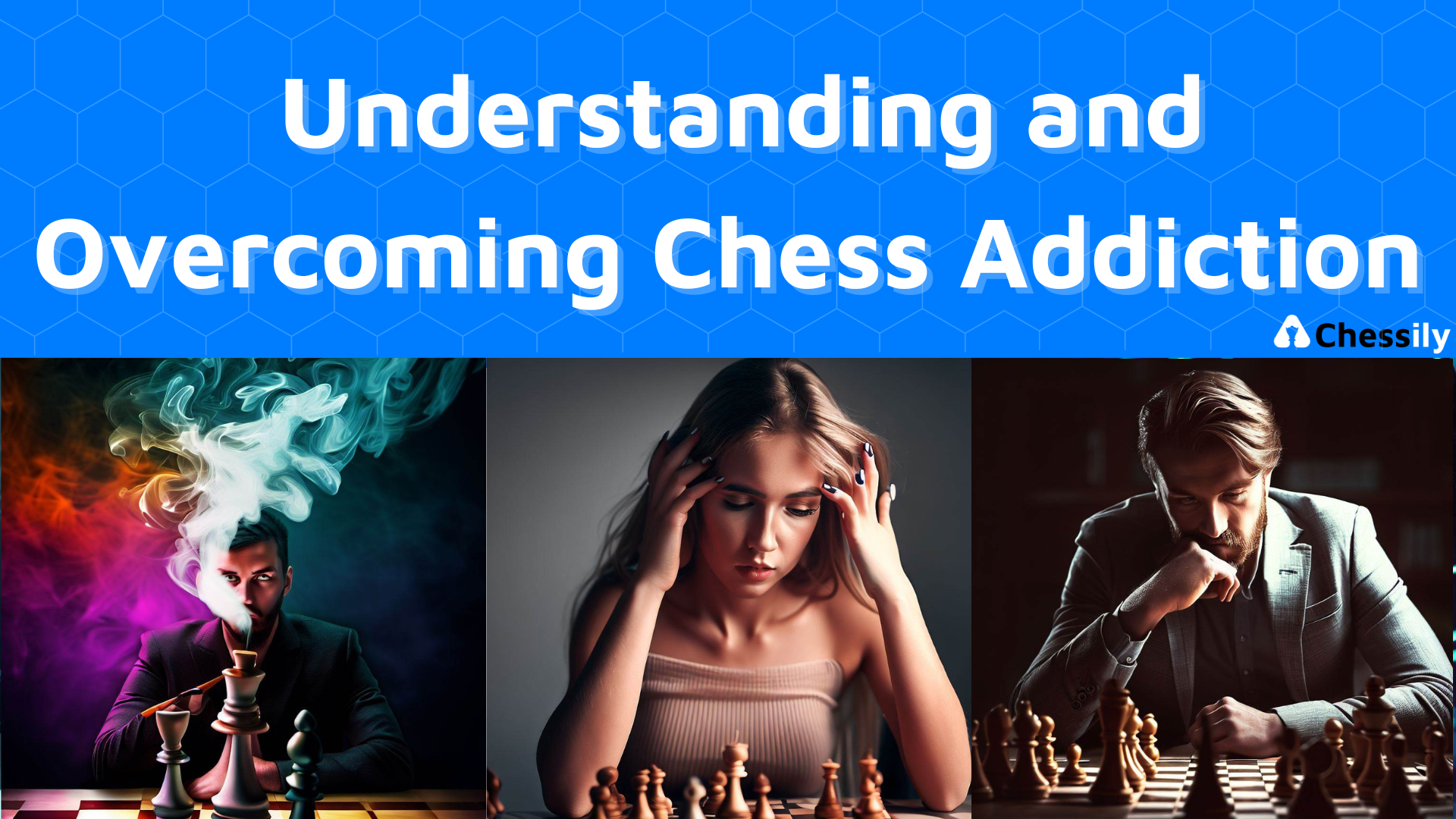 understanding and overcoming chess addiction