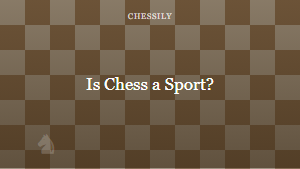 Is Chess a Sport?