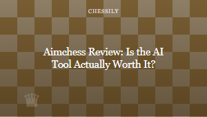 Aimchess Review: Is the AI Tool Actually Worth It?